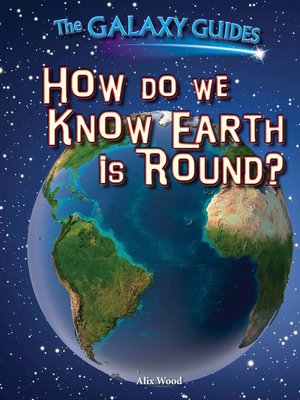 cover image of How Do We Know Earth Is Round?